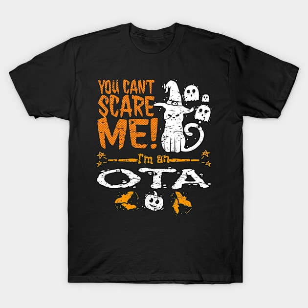 You Can't Scare Me OTA Halloween Funny T-Shirt by melitasessin